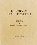 Bibliografía. 1983. LA OBRA DE JEAN DE SPERATI ESPAÑA Y COLONIAS ESPAÑOLAS. Jean Sperati. Edición Casa Del Sello. Madrid - Altri & Non Classificati