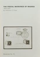 Bibliografía. 1984. THE POSTAL MARKINGS OF MADRID (1900-1931). Anthony C. Crew. Bookclub Nº13. Hove, 1984. - Otros & Sin Clasificación