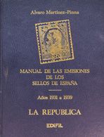 Bibliografía. (1985ca). MANUAL DE LAS EMISIONES DE LOS SELLOS DE ESPAÑA, Tres Volúmenes. Tomo I: LA REPUBLICA, Tomo II:  - Altri & Non Classificati