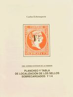 Bibliografía. 1990. PLANCHEO Y TABLA DE LOCALIZACION DE LOS SELLOS SOBRECARGADOS Y¼ DE 1860, CORREO INTERIOR DE LA HABAN - Sonstige & Ohne Zuordnung