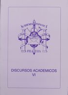 Bibliografía. 1995. DISCURSOS ACADEMICOS VI, Cuatro Discursos. Edición Academia Hispánica De Filatelia. Barcelona, 1995. - Sonstige & Ohne Zuordnung