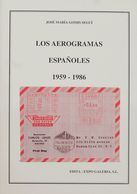 Bibliografía. 2000. LOS AEROGRAMAS ESPAÑOLES 1959-1986. José María Gomis Seguí. Edita ExpoGalería. Valencia, 2000. - Otros & Sin Clasificación