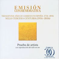 Pruebas De Lujo. ** 128P 2016. Prueba De Lujo (sello En Oro). TERCERA CENTURIA. MAGNIFICA. 2018 36. - Other & Unclassified