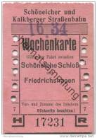 Deutschland - Schöneiche Kalkberge - Schöneicher Und Kalkberger Strassenbahn - Wochenkarte 1934 - Gültig Zur Fahrt Zwisc - Europa