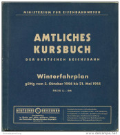 Amtliches Kursbuch - Deutsche Reichsbahn Winterfahrplan 1954 1955 Mit Übersichtskarte Und Lesezeichen - Ministerium Für - Europe