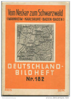 Nr.182 Deutschland-Bildheft - Vom Neckar Zum Schwarzwald - Mannheim - Karlsruhe - Baden-Baden - Altri & Non Classificati