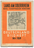 Nr.159 Deutschland-Bildheft - Land Am Oberrhein - Basel - Schaffhausen - Konstanz - Altri & Non Classificati