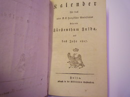 KALENDER Für Das  FÜRSTENTHUM  FULDA  Auf Das Jahr  1807  (32 Pages)  RARE   - Unclassified