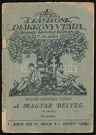 Jászai Emánuel János: A Magyar Bélyeg (1921) - A Zászlónk Diákkönyvtára 27-29. Szám - Altri & Non Classificati