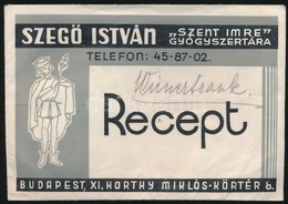 Szeg? István 'Szent Imre' Gyógyszertára Receptboríték (Bp., XI. Horthy Miklós Körtér) - Pubblicitari