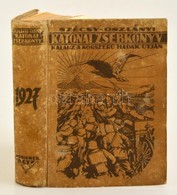 Oszlányi Kornél-Szécsy Imre: Katonai Zsebkönyv. Kalauz A Korszer? Hadak útján. Bp., 1927, Wodianer és Fiai. Egészvászon  - Altri & Non Classificati