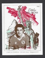 Etiquette De Vin Dole AOC Valais 1993  -  Coupe Du Monde De Foot USA 1994  -  Equipe De Suisse  -  Illustrateur ? - Fussball