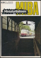 1984 MIBA Miniaturbahnen Vasútmodellez? Folyóirat 2 Száma (május, Június), Német Nyelven - Non Classificati