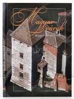 Magyar Várak. Közép-és Dél-Dunántúl. Szerk.: László János. Bp.,2006, Anno Kiadó. Kiadói Kartonált Papírkötés. - Non Classificati