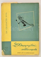 Dr. Gelenczei Emil:  200 Megnyitási Sakkcsapda. Bp., 1958. Sport. Kissé Szakadozott Papír Véd?borítóval - Non Classificati