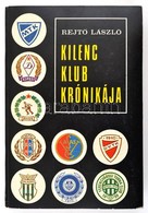 Rejt? László: Kilenc Klub Krónikája. Bp.,1969, Sport. Kiadói Papírkötés. Csepeli Vasas, Diósgy?ri VTK, Ferencváros, Bp.  - Non Classificati
