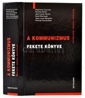 Courtois, Stéphane Et Al.: A Kommunizmus Fekete Könyve. B?ntény, Terror, Megtorlás. Bp., 2000, Nagyvilág. Kartonált Papí - Non Classificati