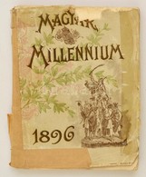 Az Ezeréves Magyarország Múltjából és Jelenéb?l. Összeáll.: Gelléri Mór. Bp., 1896, Deutsch K?- és Könyvnyomdája. Számos - Non Classificati