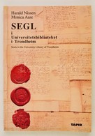 Harald Nissen-Monica Aase: Segl I Univeristetsbiblioteket I Trondheim. Seals In The University Library Of Trondheim. Tro - Non Classificati