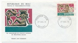 MALI - Enveloppe FDC - 70F 15eme Anniversaire Institut National De Prévoyance Sociale - Premier Jour BAMAKO 1971 - Mali (1959-...)