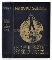 Nagyiványi Zoltán: Idegenlégiótól A Szovjetunióig. Bp.,1935, Révai, 388+4. Második Kiadás. Kiadói Aranyozott Egészvászon - Non Classificati