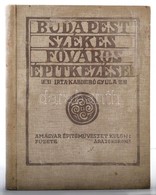 Kabdebó Gyula: Budapest Székesf?város Kislakás és Iskola építkezései. A Magyar Épít?m?vészet Külön Füzete 1913. December - Non Classificati