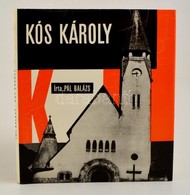 Pál Balázs: Kós Károly. Architektúra. Bp.,1983, Akadémiai Kiadó. Második Kiadás. Kiadói M?b?r-kötés, Kiadói Papír Véd?bo - Non Classificati