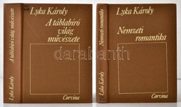 Lyka Károly: A Táblabíró Világ M?vészete. Magyar M?vészet 1800-1850 + Nemzeti Romantika. Magyar M?vészet 1850-1867. 1981 - Non Classificati