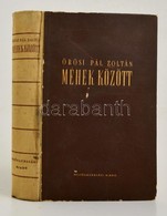 Örösi Pál Zoltán: Méhek Között. Bp., 1955. Mez?gazdasági Kiadó. Félvászon Kötésben, Tulajdonosi Bejegyzéssel. 698p. - Non Classificati