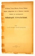 A Duna, Tisza, Maros, Dráva, Száva Folyók Völgyeiben és A Balaton Mentén Feltárt és Osztályozott K?bányák Kimutatásai. K - Non Classificati