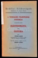 Péterfi Károly: A Vizsgálódó Filozófiának Systemája. 3.: ízléstudománya Vagy Esztétika. Cluj-Kolozsvár, 1940, Minerva (E - Non Classificati