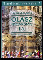 Olasz Nyelvkönyv és Szótár: 

Dr. Móritz György-Dr. Szabó Gy?z?: Olasz Nyelvkönyv. I/A. Nyelvkönyv Kezd?knek. I Primi Du - Non Classificati