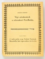 Zoltán József: Népi Szórakozások A Reformkori Pest-Budán. (Az 1959-ben Készült Tanulmány Els? Kiadása.) Gaal György A Tu - Non Classificati