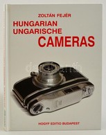 Fejér Zoltán: Hungarian Cameras / Ungarische Kameras. 22 Colour Photos/Farbbilden, 258 Bw Photos/Schwarzweißphotos. Bp., - Non Classificati