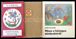 3 Db Mesekönyv:  Hans Fallada: Mese A H?séges Sünöcskér?l., A. A. Milne: Hatávesek Lettünk. Bp., 1977. Móra, Petrovácz I - Non Classificati