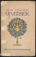 Ady Endre: Új Versek. Bp., 1919, Pallas Irodalmi és Nyomdai Rt. Ötödik Kiadás. Kiadói Papírkötés, Kopott Gerinccel, Folt - Non Classificati