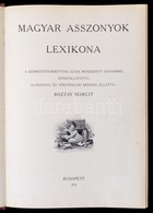 Magyar Asszonyok Lexikona. Összeáll.: Bozzay Margit. Bp., 1931. Félvászon Kötésben, Jó állapotban. - Non Classificati