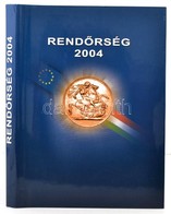 Rend?rség 2004. Szerk.: Németh Lajos. Bp.,2005,Országos Rend?r-f?kapitányság. Kiadói Egészvászon-kötés, Kiadói Papír Véd - Non Classificati