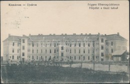 * T3 Komárom, Komárno, Újváros; Frigyes F?herceg Laktanya, F?épület A Tiszti Lakkal / Military Barracks (Rb) - Non Classificati