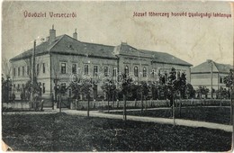 * T3 1908 Versec, Werschetz, Vrsac; József F?herceg Honvéd Gyalogsági Laktanya. W.L. 101. / Infantry Barracks (Rb) - Non Classificati