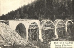 ** T2/T3 Feistritz-Viadukt, Bahnbau Weitz-Anger-Birkfeld / Construction Of A Narrow-gauge Railway Viaduct (EK) - Non Classificati