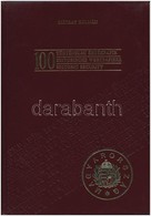 Mátray Kálmán: 100 Történelmi értékpapír. Budapest, Kiadó Kft.-'Blanket' GmbH Specimen Ltd., 1990. M?b?r Kötésben, Képek - Non Classificati