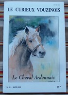 08 " LE CURIEUX VOUZINOIS " N°53  Le Cheval Ardennais - Champagne - Ardenne