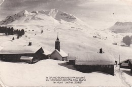 CPSM 9X14 . LE GRAND BORNAND (74) Au Chinaillon , Le Fou Blanc Et Le Mont Lachat - Andere & Zonder Classificatie
