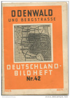 Nr. 42 Deutschland-Bildheft - Odenwald Und Bergstrasse - Altri & Non Classificati