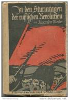 In Den Sturmtagen Der Russischen Revolution Von Alexander Mosler Meine Befreiung Aus Russischen Kerkern - Ullstein Krieg - 5. Guerres Mondiales