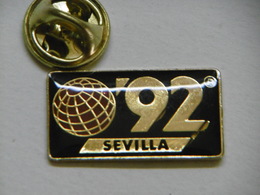 Pin's - EXPO SEVILLA 92 - EXPOSITION UNIVERSELLE 1992 De SÉVILLE - Sonstige