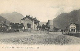 FAVERGES LA GARE ET LE MONT BLANC 74 - Faverges