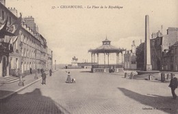 CHERBOURG. - La Place De La République . Carte Pas Courante - Cherbourg