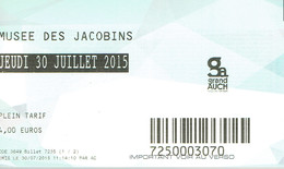 Ticket D'entrée Au Musée Des Jacobins, Auch 30/7/2015 - Tickets D'entrée